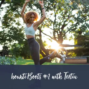 bounti Boots #2 | 10 minutes| Tertia